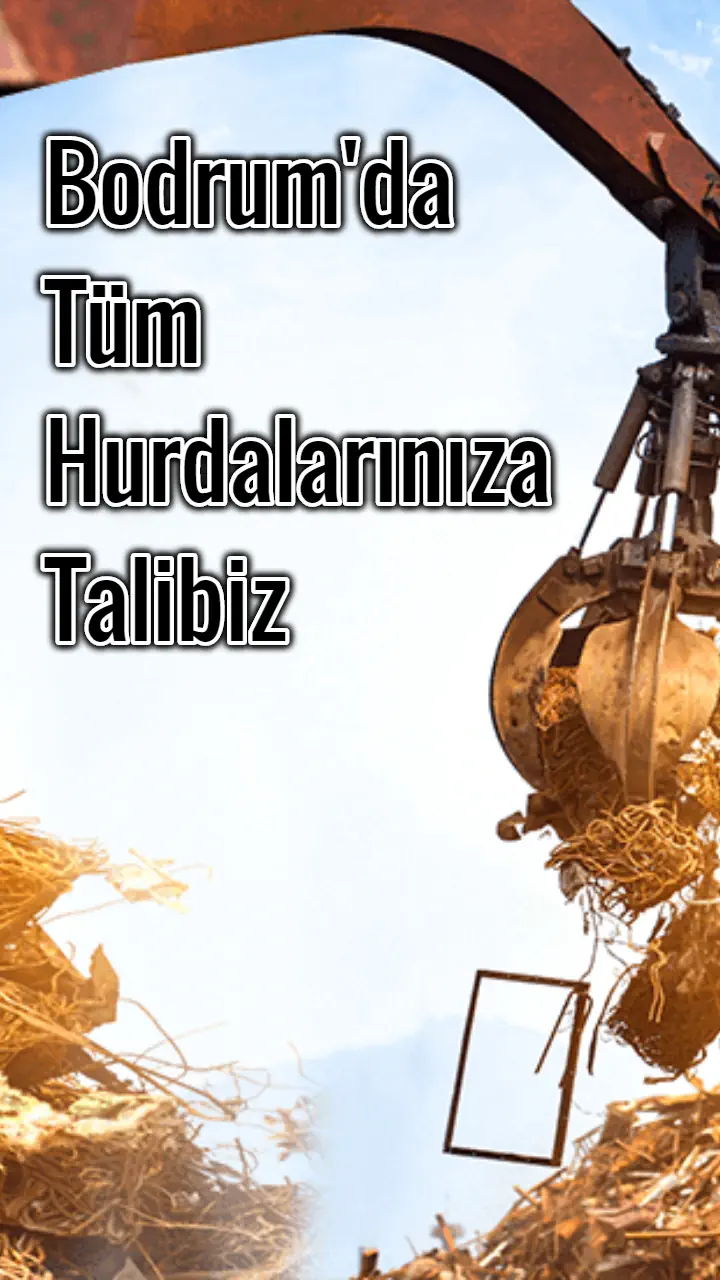 BODRUM YARIMADA HURDACILIK